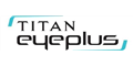 Titan Eyeplus